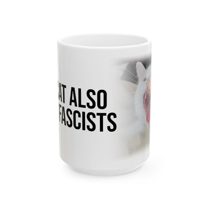 Ceramic Mug — 'This Cat Also Bites Fascists' Political Statement Coffee Cup