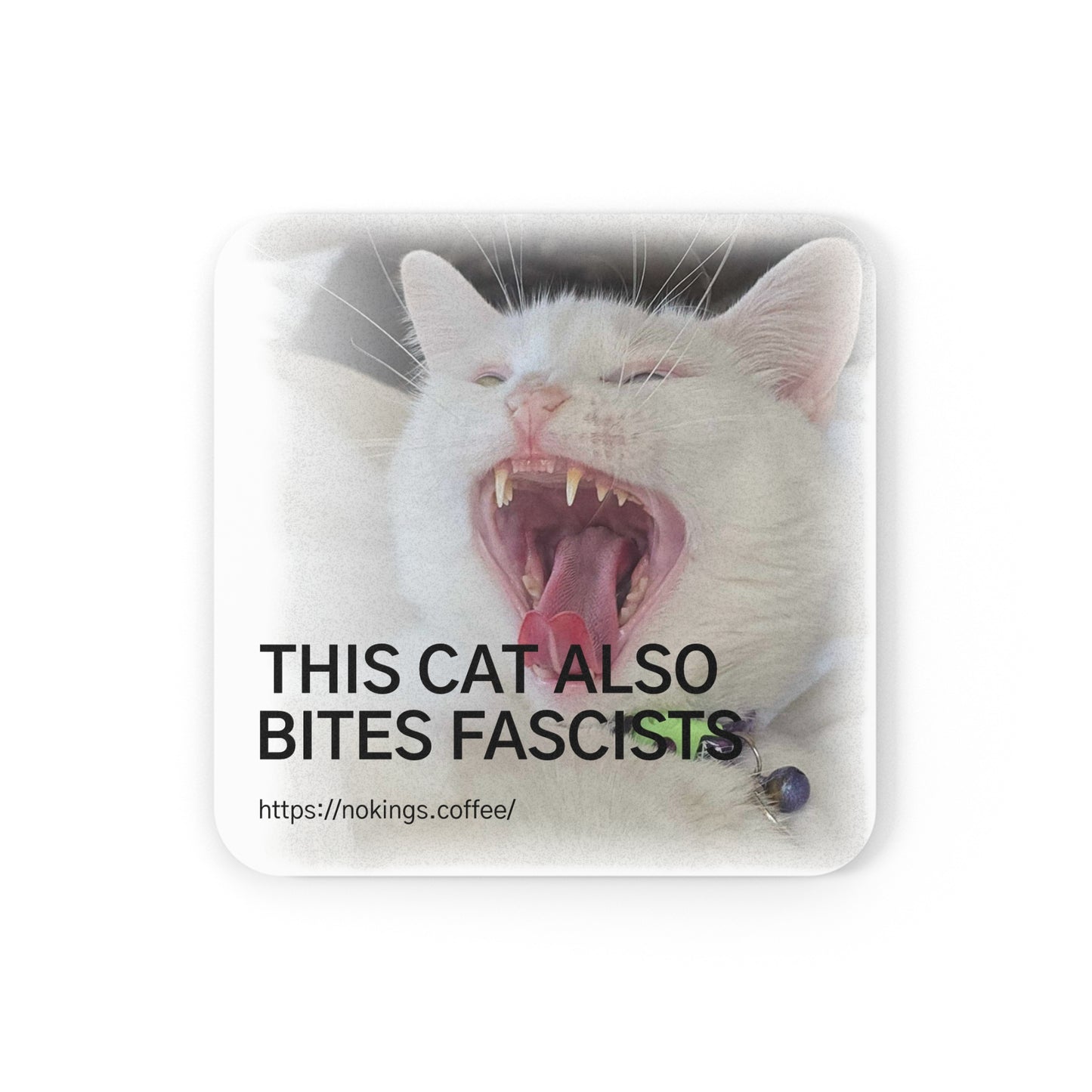 This Cat Also Bites Fascists Cork Coaster — Political Cat Drink Coaster - Square